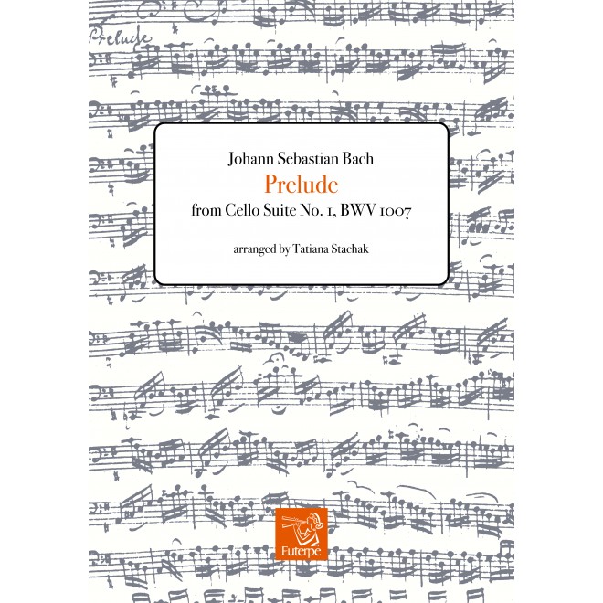 BACH, Johann Sebastian (arr. STACHAK, Tatiana) - Prelude from Cello Suite No. 1, BWV 1007 (PDF)
